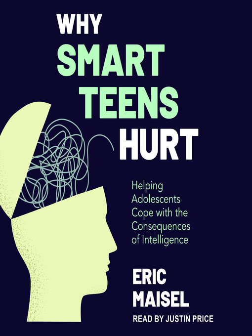 Title details for Why Smart Teens Hurt by Eric Maisel - Wait list